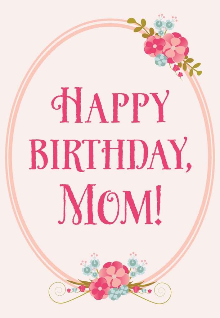 Free Printable Happy Birthday Cards For Mom